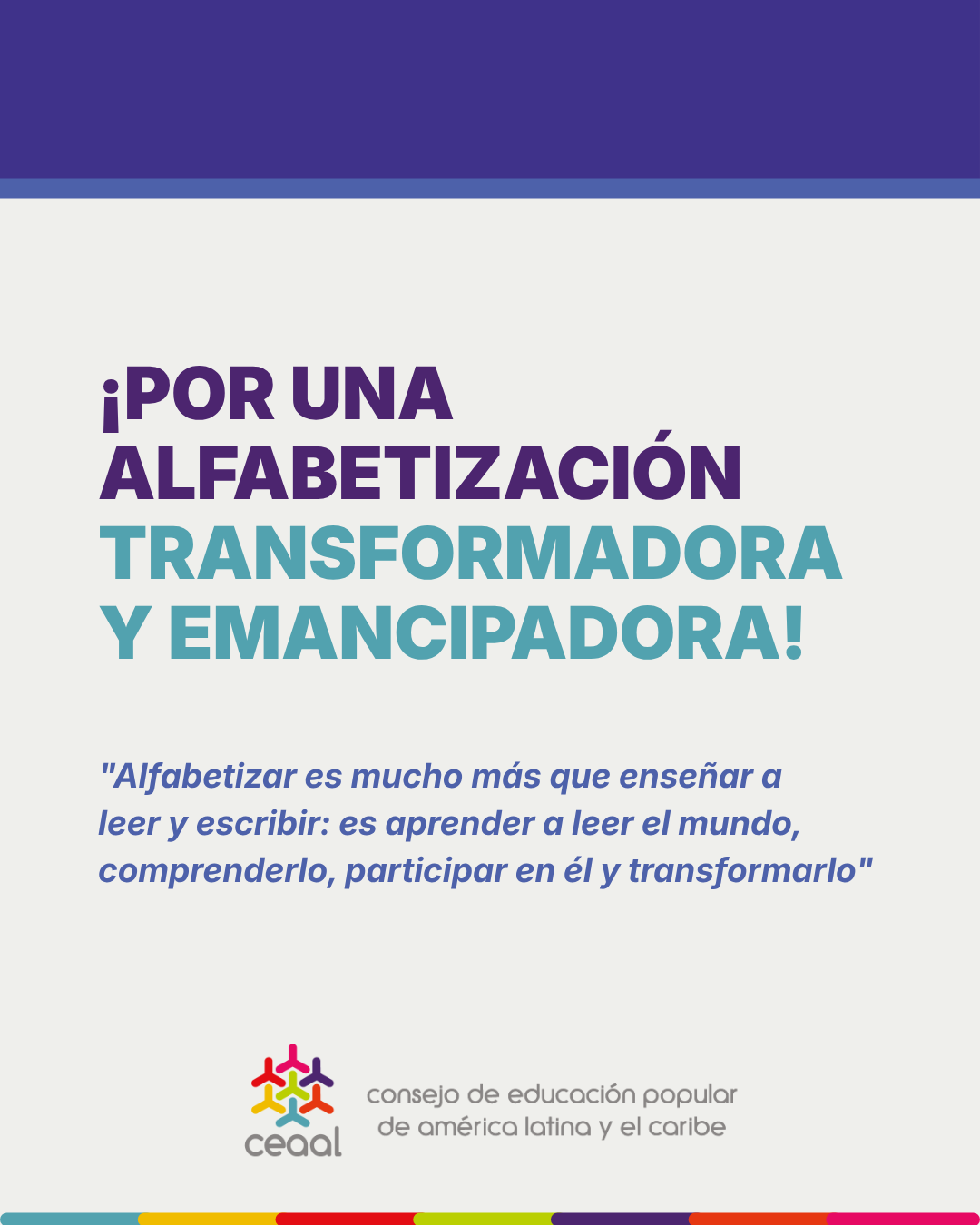 ¡POR UNA ALFABETIZACIÓN TRANSFORMADORA Y EMANCIPADORA!